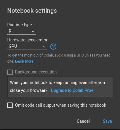 Colab notebook with R runtime and GPUs.